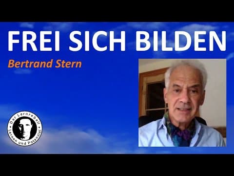 Bertrand Stern über Selbstbildung